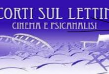 Dal l4 al 16 ottobre la XII° Edizione del Festival Internazionale del Cortometraggio “I Corti sul Lettino – Cinema e Psicoanalisi” –  Direttore artistico Ignazio Senatore