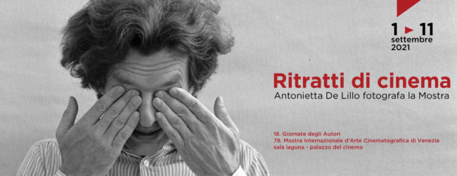 “Ritratti di cinema” di Antonietta De Lillo