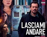 Lasciami andare di Stefano Mordini – Italia -2020