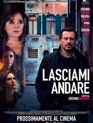 Lasciami andare di Stefano Mordini – Italia -2020