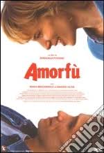 Amorfù di Emanuela Piovano – 2013 – Durata 87′