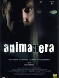 Animanera di Raffaele Verzillo (2006-2008 – Durata 93′