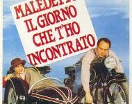 Maledetto il giorno che ti ho incontrato di Carlo Verdone – 1992 – Durata 105’