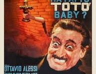 Che fine ha fatto Totò Baby? di Ottavio Alessi – 1964 – Durata 87’