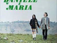 Daniele e Maria, una storia d’amore di Ennio De Concini – Italia – 1973 – Durata 90’