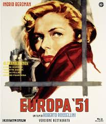 Europa 51 di Roberto Rossellini – Italia – 1952 – Durata 113’