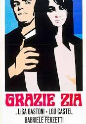 Grazie zia di Salvatore Samperi – Italia – 1967– Durata 94’ – B/N