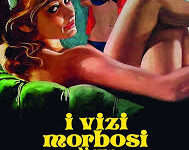 I vizi morbosi di una governante di Filippo Walter Ratti  – Italia – 1977 – Durata 95’ – V.M 18