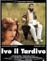 Ivo il tardivo di Alessandro Benvenuti – Italia – 1995 – Durata 107′