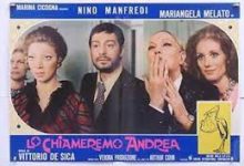 Lo chiameremo Andrea di Vittorio De Sica – Italia –  1972 – Durata 104’