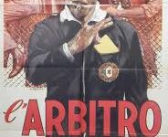 L’arbitro di Luigi Filippo D’Amico – Italia  – 1974  – Durata: 112’
