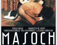 Masoch di Franco Brogi Taviani – Italia – 1980 – Durata 109’