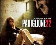 Padiglione 22  di Livio Bordone – Italia – 2005- Durata 82’- Durata 82’