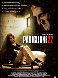 Padiglione 22  di Livio Bordone – Italia – 2005- Durata 82’- Durata 82’