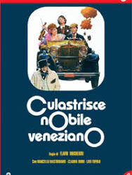 Culastrisce nobile veneziano di Flavio Mogherini – .Italia – 1976 – Durata  110’
