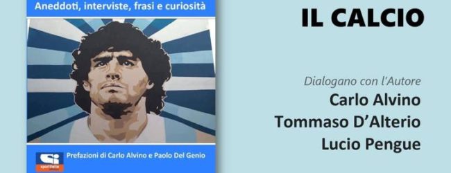 Presentazione volume “Maradona é il calcio” di Ignazio Senatore -Libreria IociSto- Napoli – 19.2.2022  – ore 18.00 –