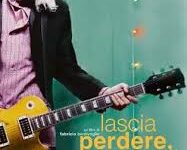 Lascia perdere Johnny di Fabrizio Bentivoglio – Italia – 2007 — Durata 104’
