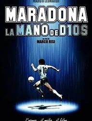 Maradona, la mano de Dios di Marco Risi – Italia, Spagna –  2006  – Durata: 113’