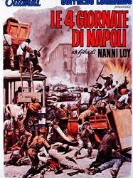 Le quattro giornate di Napoli di Nanny Loy – Italia – Durata 123′