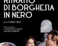 Ritratto di borghesia in nero di Tonino Cervi – Italia – 1978- Durata 105’