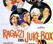 I ragazzi del Juke- Box di Lucio Fulci – Italia – 1959 – Durata 102’ – BN