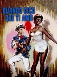 Quando dico che ti amo di Giorgio Bianchi – Italia – 1967 – Durata: 99′