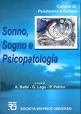 “La fabbrica dei sogni” in “Sonno, sogno e psicopatologia” (a cura di A. Balbi- G. Lago- P. Petrini) – Società Editrice Universo