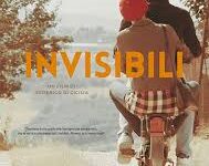 Invisibili di Federico Di Cicilia – Italia -2022 – Durata 76′