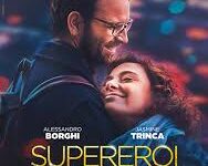 Supereroi di Paolo Genovese – Italia – 2021 – Durata 113′