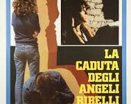 La caduta degli angeli ribelli di Marco Tullio Giordana – Italia 1981 – Durata:103′