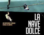La nave dolce di Daniele Vicari – Italia – 2012 – Durata 90’