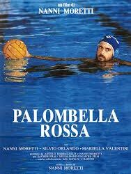 Palombella rossa di Nanni Moretti – Italia – 1989 – Durata 89’