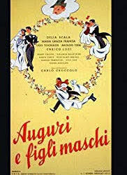 Auguri e figli maschi di Giorgio C. Simonelli – Italia – 1951