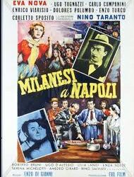 I milanesi a Napoli di Enzo Di Gianni – Italia – 1954