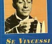 Se vincessi cento milioni  di Carlo Moscovini, Carlo Campogalliani  (supervisione) – Italia – 1953