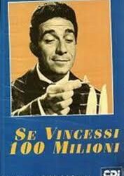 Se vincessi cento milioni  di Carlo Moscovini, Carlo Campogalliani  (supervisione) – Italia – 1953