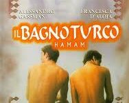 Il bagno turco – Haman  di Ferzan Özpetek – Italia, Turchia, Spagna – 1997 – Durata 94′