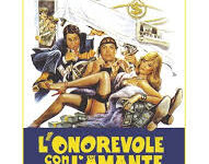 “L’onorevole con l’amante sotto il letto” di Mariano Laurenti – Italia – 1981 –  Durata 92’ . V.M 14