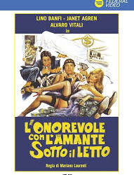 “L’onorevole con l’amante sotto il letto” di Mariano Laurenti – Italia – 1981 –  Durata 92’ . V.M 14