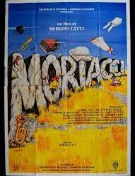 Mortacci di  Sergio Citti – Italia – 1988 – Durata 108’