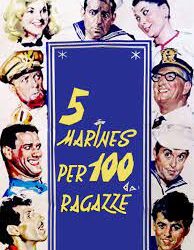 5 marines per 100 ragazze di Mario Mattoli – Italia – 1961