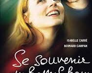 Il ricordo di belle cose (Se souvenirs des belles choses) di Zabou Breitman  – Francia – 2002 – Durata 110’