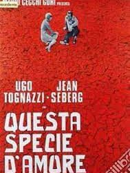Questa specie d’amore di Alberto Bevilacqua – Italia – 1972