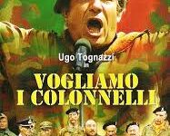 Vogliamo i colonnelli di Mario Monicelli – Italia – 1973