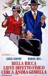Bella, ricca, lieve difetto fisico, cerca anima gemella di Nando Cicero – Italia – 1973 –  Durata 90’ – V.M 14