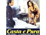 Casta e pura di Salvatore Samperi – Italia, Francia, Spagna – 1981 – Durata 88’ – V.M 14