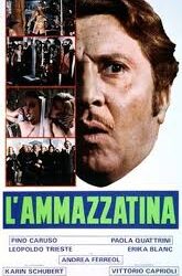 L’ammazzatina di Ignazio Dolce – Italia – 1975 – Durata 100’ – V.M 18