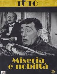 70 anni fa due film cult di Totò: “Miseria e nobiltà e “Il medico dei pazzi”