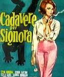 Cadavere per signora di  Mario Mattoli – Italia – 1964 – Durata 87’