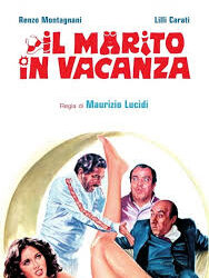 Il marito in vacanza di Maurizio Lucidi – Italia – 1981 – Durata 87’- V.M 14.